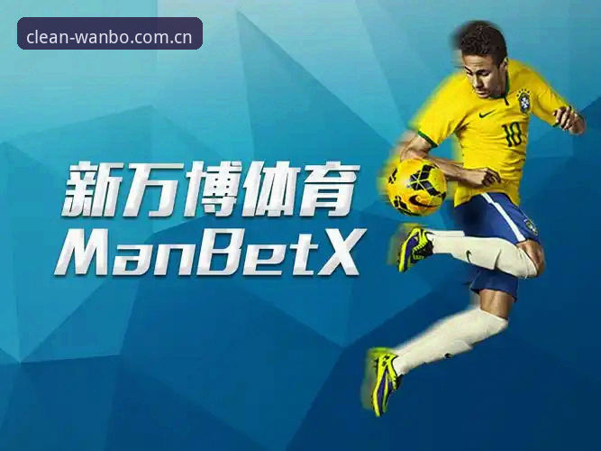 manbetx体育首选阵地 新万博平台创新体验:manbetx体育首选阵地全方位介绍